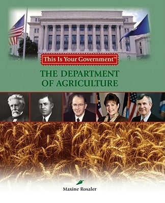 The Department of Agriculture by Rosaler, Maxine