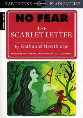 The Scarlet Letter (No Fear): Volume 2 by Sparknotes