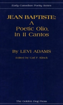 Jean Baptiste: A Poetic Olio, in II Cantos by Adams, Levi