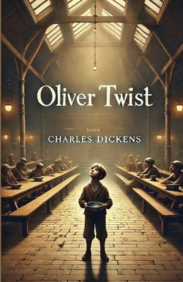 Oliver Twist(Illustrated) by Dickens, Charles