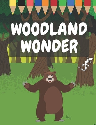 Woodland Wonder: Cozy Forest Jungle Coloring Book Woodland Creatures Beautiful Forest Animals Wildlife Cute by Poo, Poo