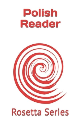 Polish Reader: Rosetta Series by Richardson, Tony J.