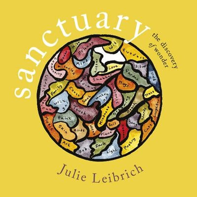 Sanctuary: The Discovery of Wonder by Leibrich, Julie