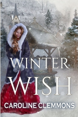 Winter Wish by Clemmons, Caroline