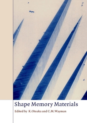 Shape Memory Materials by Wayman, C. M.