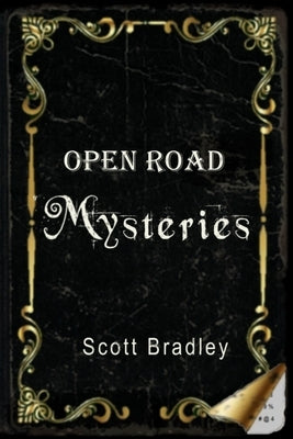 Open Road Mysteries by Bradley, Scott