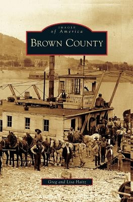 Brown County by Haitz, Greg