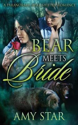 Bear Meets Bride by Star, Amy
