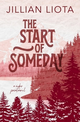 The Start of Someday: Special Edition by Liota, Jillian