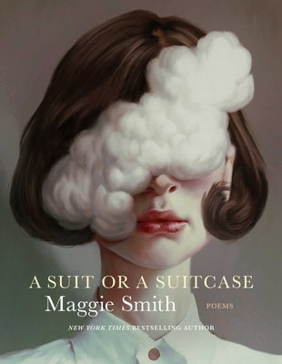 A Suit or a Suitcase: Poems by Smith, Maggie