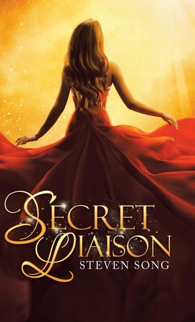 Secret Liaison by Song, Steven