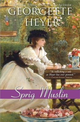 Sprig Muslin by Heyer, Georgette