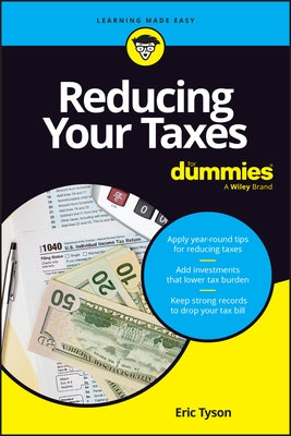 Reducing Your Taxes for Dummies by Tyson, Eric