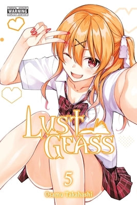 Lust Geass, Vol. 5 by Takahashi, Osamu