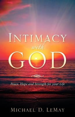 Intimacy with God by Lemay, Michael D.