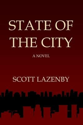 State of the City by Lazenby, Scott