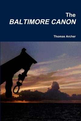 The Baltimore Canon by Archer, Thomas