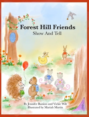 Forest Hill Friends Show and Tell by Runion, Jennifer