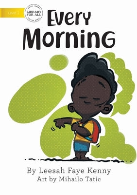 Every Morning by Faye Kenny, Leesah