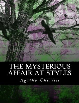 The Mysterious Affair at Styles: Illustrated Large Print Edition by Bey, Z.