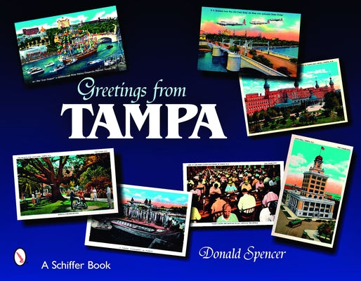 Greetings from Tampa, Florida by Spencer, Donald