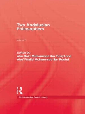 Two Andalusian Philosophers by Tufayl, Abu Bakr Muhammad Ibn