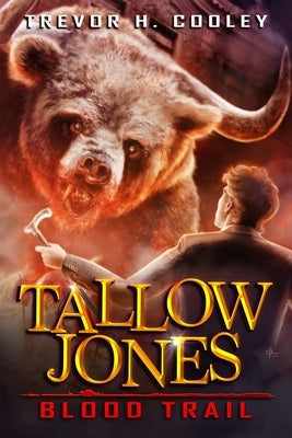 Tallow Jones, Blood Trail: An Urban Fantasy Detective Novel by Cooley, Trevor H.