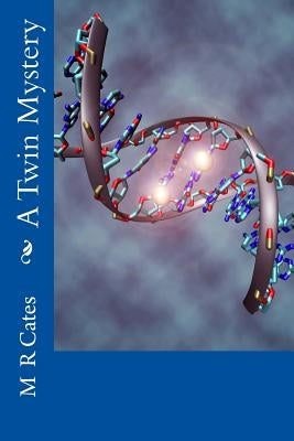 A Twin Mystery by Cates, M. R.