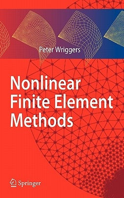Nonlinear Finite Element Methods by Wriggers, Peter