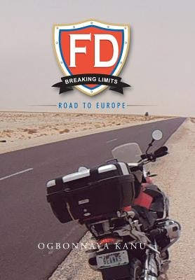 FD Breaking Limits: Road to Europe by Kanu, Ogbonnaya