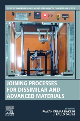 Joining Processes for Dissimilar and Advanced Materials by Rakesh, Pawan Kumar