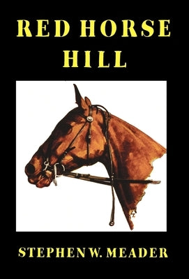 Red Horse Hill by Meader, Stephen W.