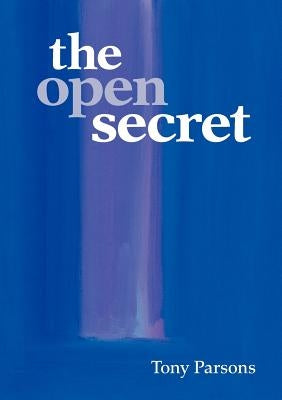 The Open Secret by Parsons, Tony