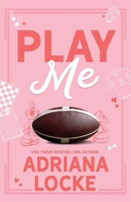 Play Me: Special Edition by Locke, Adriana