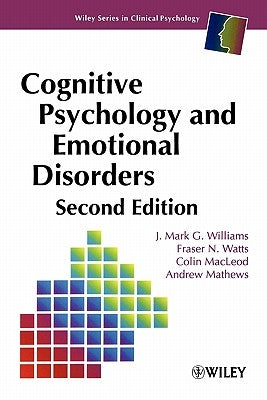 Cognitive Psychology and Emotional Disorders by Mathews, Andrew