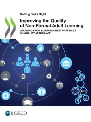 Improving the Quality of Non-Formal Adult Learning by Oecd