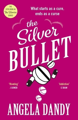 The Silver Bullet by Dandy, Angela