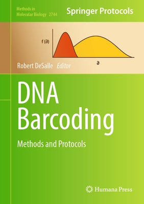 DNA Barcoding: Methods and Protocols by DeSalle, Robert