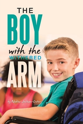 The Boy with the Withered Arm by Jackson-Croker, Nadine
