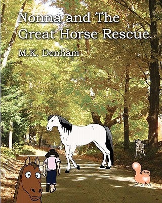 Nonna and the Great Horse Rescue by Denham, M. K.