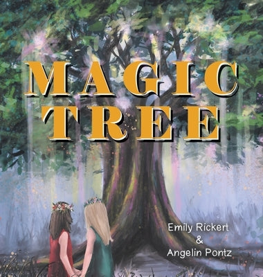 Magic Tree by Rickert, Emily