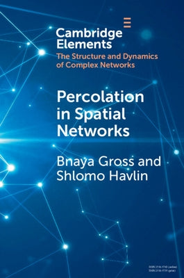 Percolation in Spatial Networks: Spatial Network Models Beyond Nearest Neighbours Structures by Gross, Bnaya