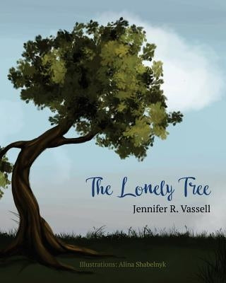 The Lonely Tree by Vassell, Jennifer R.