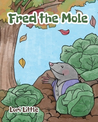 Fred the Mole by Little, Lori