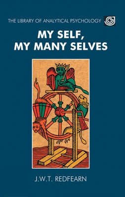 My Self, My Many Selves by Redfearn, Joseph