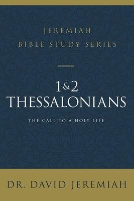 1 and 2 Thessalonians: Standing Strong Through Trials by Jeremiah, David