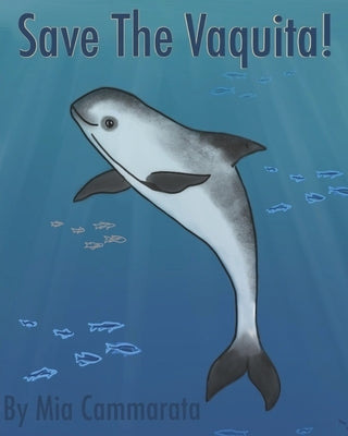 Save The Vaquita! by Cassidy, Meredith