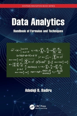 Data Analytics: Handbook of Formulas and Techniques by Badiru, Adedeji B.