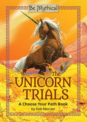 The Unicorn Trials by Mercier, Deb