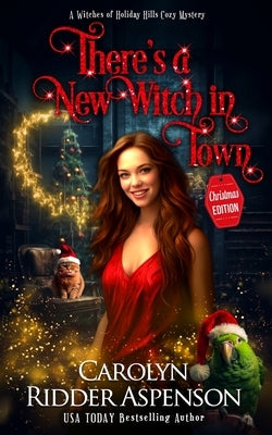 There's a New Witch in Town Christmas Edition by Ridder Aspenson, Carolyn
